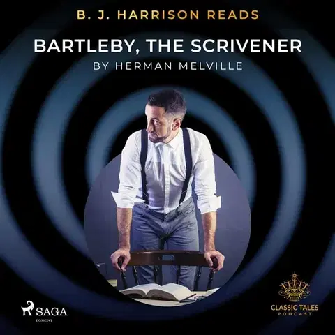 Svetová beletria Saga Egmont B. J. Harrison Reads Bartleby, the Scrivener (EN)