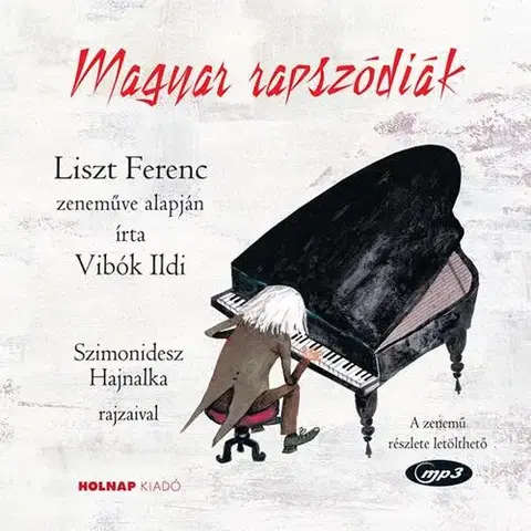 Rozprávky Magyar rapszódiák - Ildi Vibók