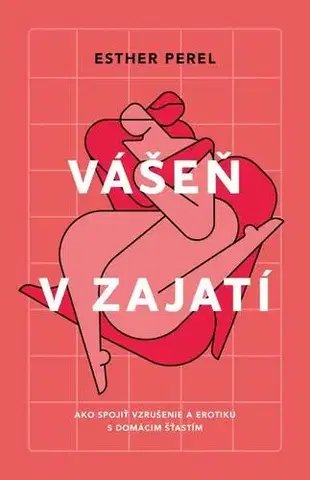 Partnerstvo Vášeň v zajatí - Esther Perelová