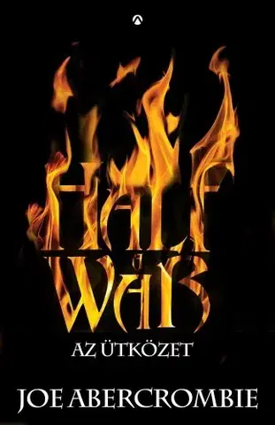 Sci-fi a fantasy Half a War - Az ütközet - Joe Abercrombie