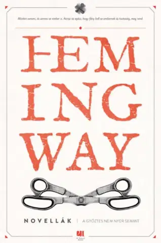 Svetová beletria A győztes nem nyer semmit - Ernest Hemingway