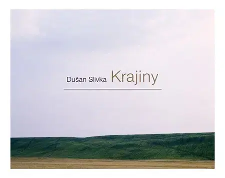 Fotografia Krajiny - Dušan Slivka