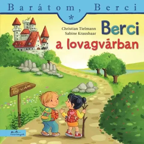 Rozprávky Berci a lovagvárban - Barátom, Berci 27. - Christian Tielmann