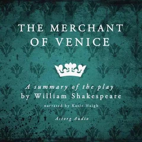 Svetová beletria Saga Egmont The Merchant of Venice, a Summary of the Play (EN)