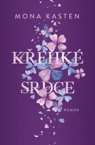 Romantická beletria Scarlet Luck 2: Křehké srdce - Mona Kasten
