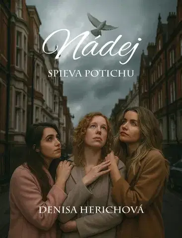Romantická beletria Nádej spieva potichu - Denisa Herichová