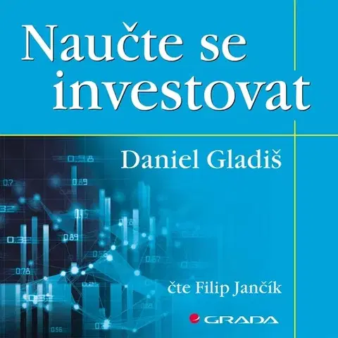 Ekonómia, manažment, marketing Grada Naučte se investovat