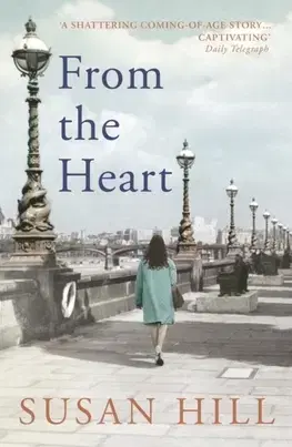 Cudzojazyčná literatúra From the Heart - Susan Hill