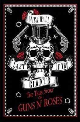 Umenie - ostatné Last of the Giants - Mick Wall