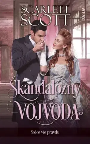 Romantická beletria Škandalózny vojvoda - Scarlett Scott,Zuzana Gašparovičová