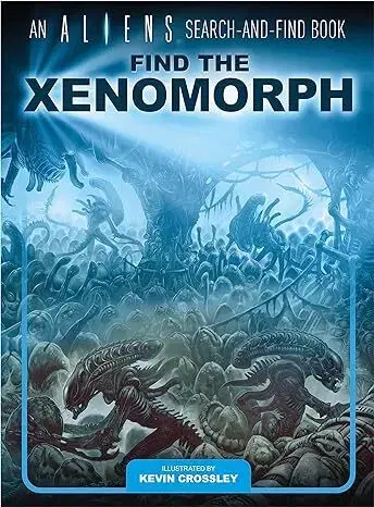Sci-fi a fantasy Find the Xenomorph - Kevin Crossley,Kevin Crossley