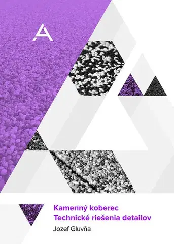 Architektúra Kamenný koberec - technické riešenia detailov - Jozef Gluvňa