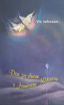 Biznis a kariéra Den za dnem s Jamesem Allenem - Vic Johnson
