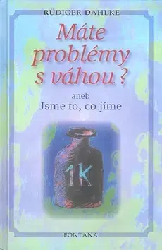 Kuchárky - ostatné Máte problémy s váhou? - Ruediger Dahlke