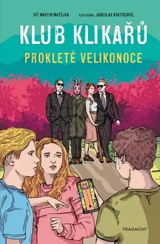 Pre deti a mládež - ostatné Klub Klikařů - Prokleté Velikonoce - Jaroslav Kratochvíl
