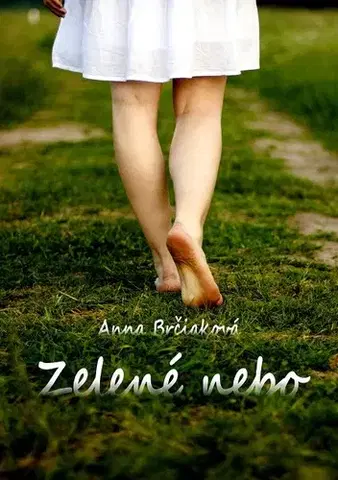 Romantická beletria Zelené nebo - Anna Brčiaková