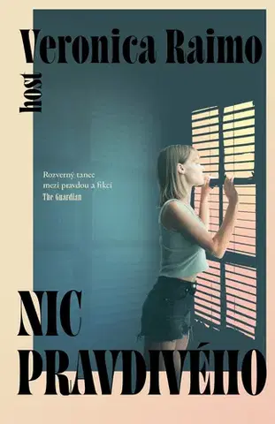 Romantická beletria Nic pravdivého - Veronica Raimo