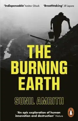 Ekológia, meteorológia, klimatológia The Burning Earth - Sunil Amrith