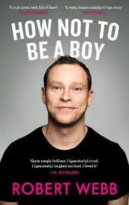 Cudzojazyčná literatúra How Not To Be a Boy - Robert Webb