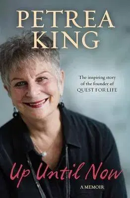 Zdravie, životný štýl - ostatné Up Until Now - A memoir - Petrea King