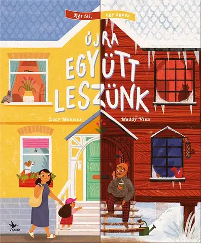 Rozprávky Újra együtt leszünk - Lucy Menzies,Maddy Vianová