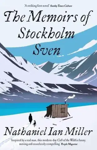 Svetová beletria The Memoirs of Stockholm Sven - Nathaniel Ian Miller