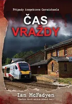 Detektívky, trilery, horory Čas vraždy - Ian McFadyen