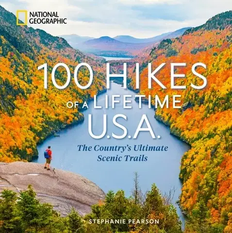 Geografia, mapy, sprievodcovia 100 Hikes of a Lifetime U.S.A. - Stephanie Pearson