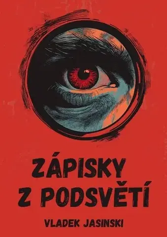 Detektívky, trilery, horory Zápisky z podsvětí - Vladek Jasinski