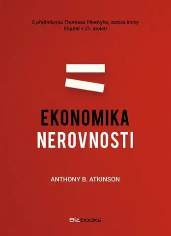 Ekonómia, manažment, marketing Ekonomika nerovnosti - Anthony B. Atkinson
