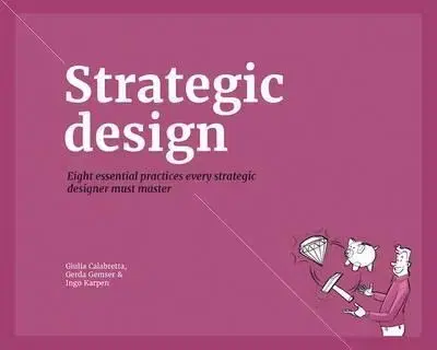 Ekonómia, manažment - ostatné Strategic Design - Kolektív autorov