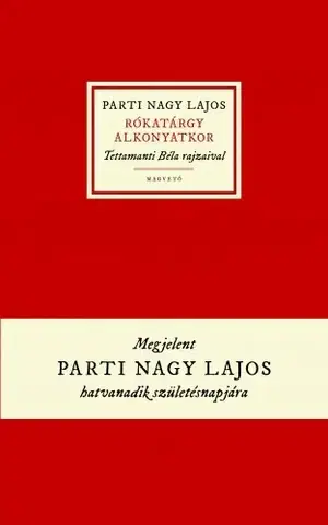 Svetová beletria Rókatárgy alkonyatkor - Parti Nagy Lajos