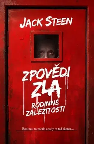 Detektívky, trilery, horory Zpovědi zla Rodinné záležitosti - Jack Steen