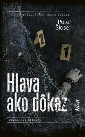 Detektívky, trilery, horory Hlava ako dôkaz - Peter Šloser