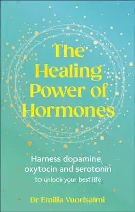 Zdravie, životný štýl - ostatné The Healing Power of Hormones - Emilia Vuorisalmi
