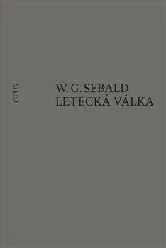 Literárna veda, jazykoveda Letecká válka a literatura - W. G. Sebald