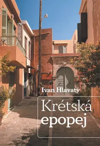 Svetové dejiny, dejiny štátov Krétská epopej - Ivan Hlavatý