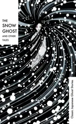 Svetová beletria The Snow Ghost and Other Tales