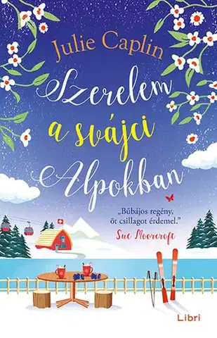 Romantická beletria Szerelem a svájci Alpokban - Julie Caplinová