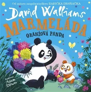 Pre najmenších Marmeláda, oranžová panda - David Walliams