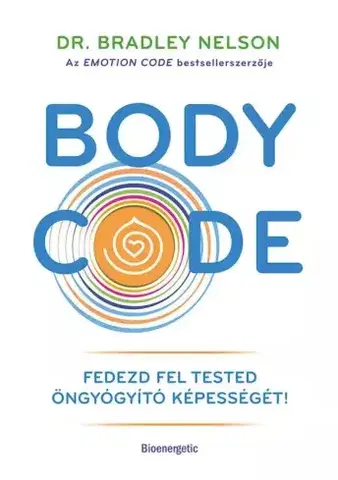 Zdravie, životný štýl - ostatné Body Code - Dr. Bradley Nelson