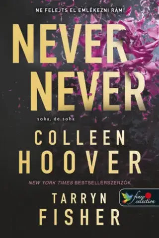Detektívky, trilery, horory Never Never - Soha, de soha 1-2-3. - Colleen Hooverová,Tarryn Fisher