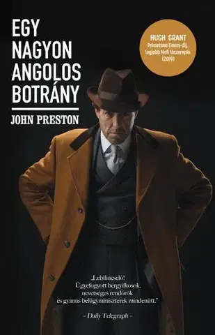 Politika Egy nagyon angolos botrány - John Preston,Imre Bartók