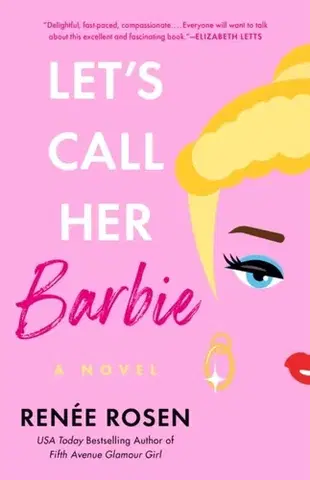 Historické romány Let's Call Her Barbie - Renée Rosen
