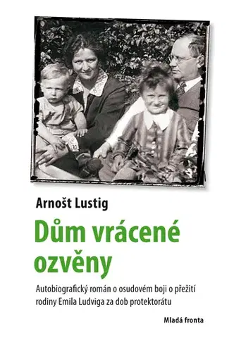 Romantická beletria Dům vrácené ozvěny - Arnošt Lustig