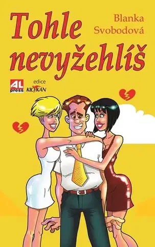 Romantická beletria Tohle nevyžehlíš - Blanka Svobodová