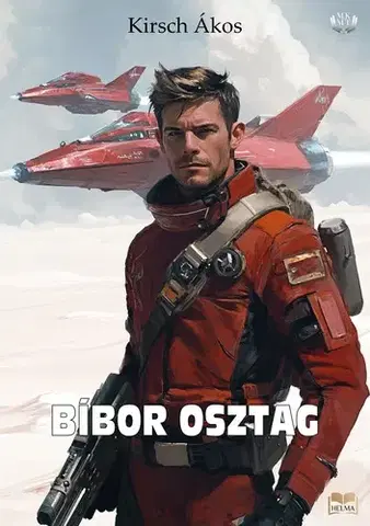 Sci-fi a fantasy Bíbor osztag - Ákos Kirsch