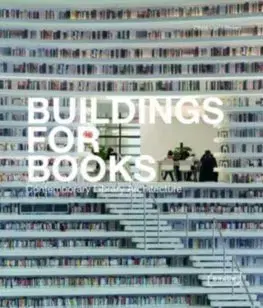 Architektúra Buildings for Books - Chris van Uffelen