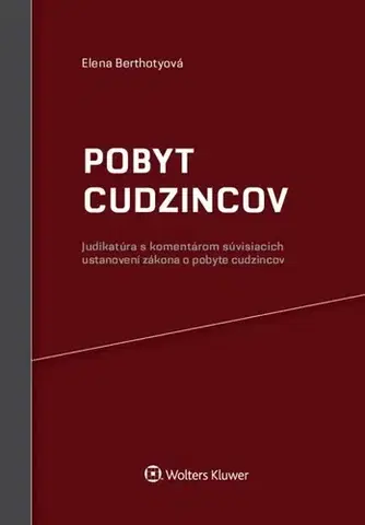 Európske právo Pobyt cudzincov - Elena Berthotyová