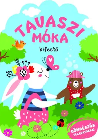 Pre deti a mládež - ostatné Tavaszi móka - kifestő